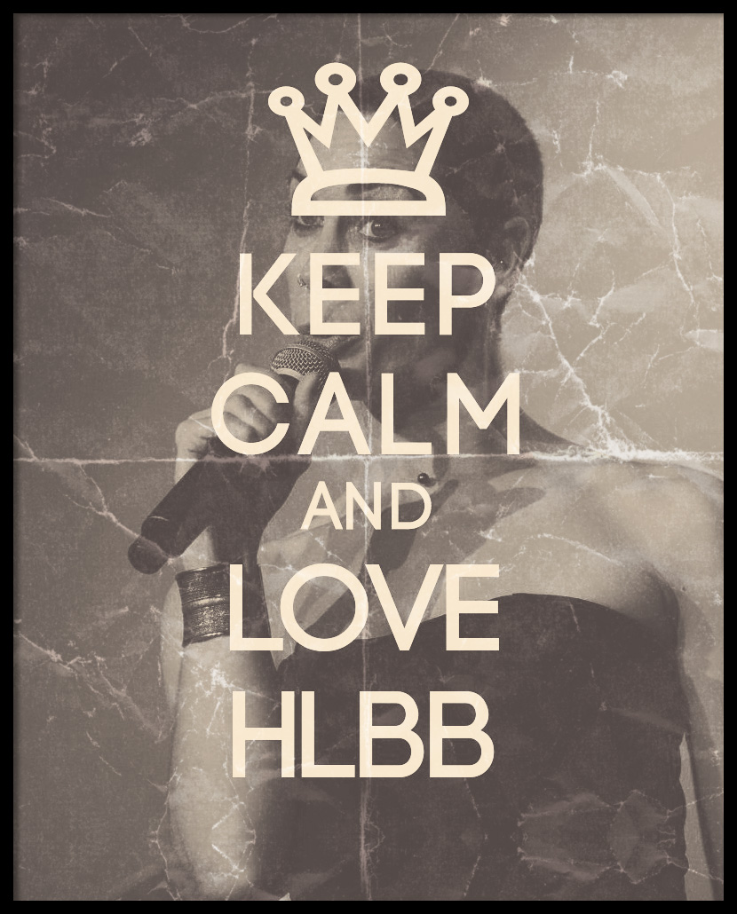 Keep Calm and love HLBB